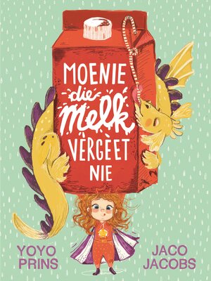cover image of Moenie die melk vergeet nie